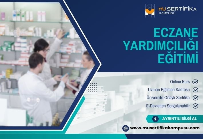 Eczane Yardımcılığı Eğitimi Sertifika Programı